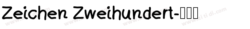 Zeichen Zweihundert字体转换